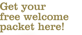 Get your free welcome packet here!